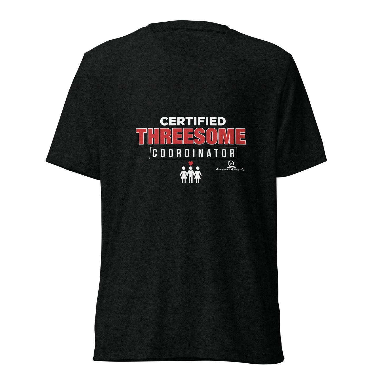 "Certified Threesome.." Short sleeve t-shirt
