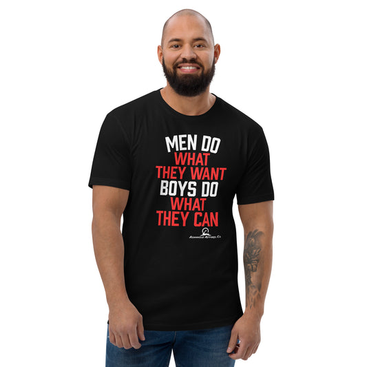 "Men do what they want.. "Short Sleeve T-shirt