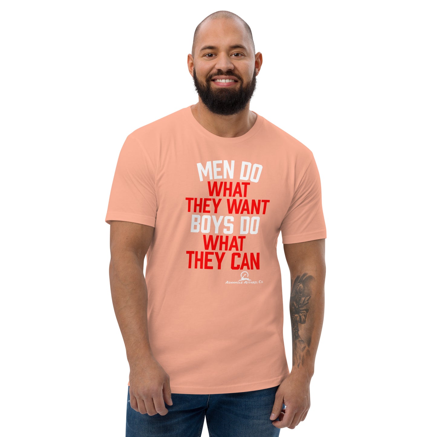 "Men do what they want.. "Short Sleeve T-shirt