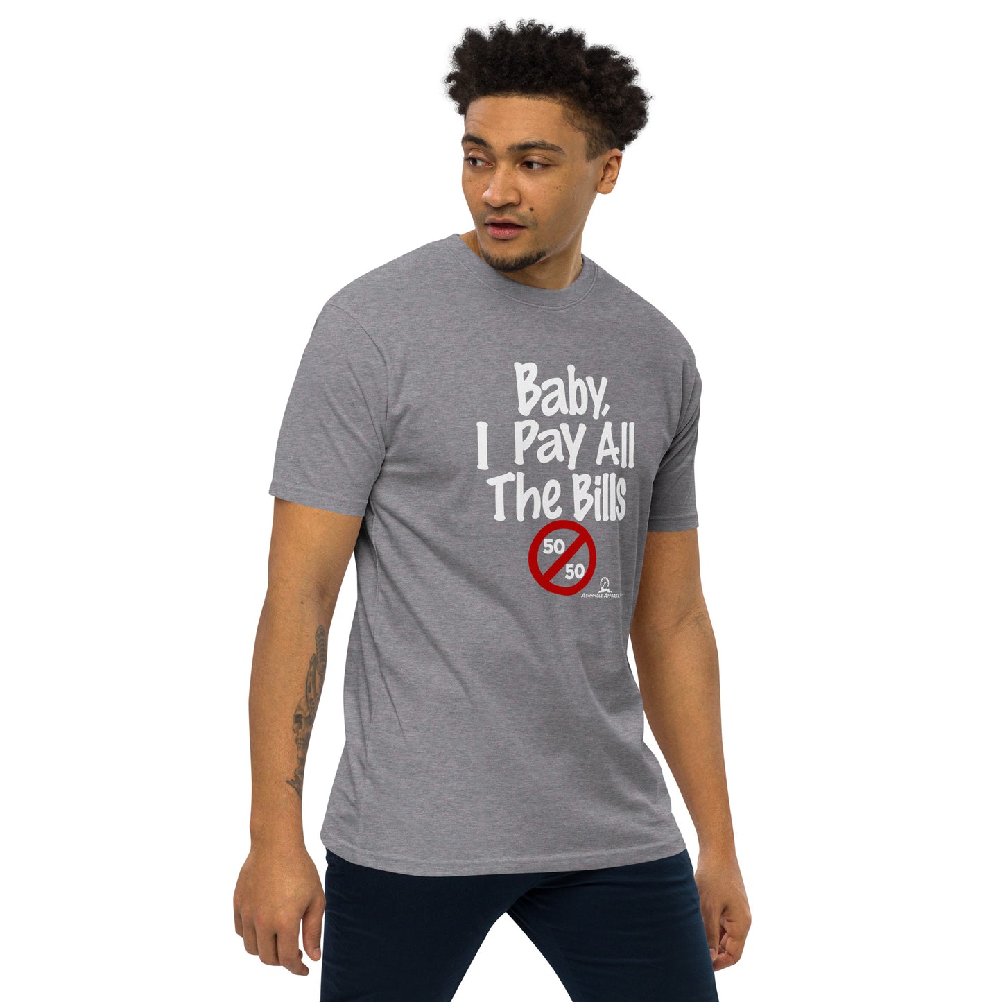 "Baby, I pay all the Bills" Men’s premium heavyweight tee