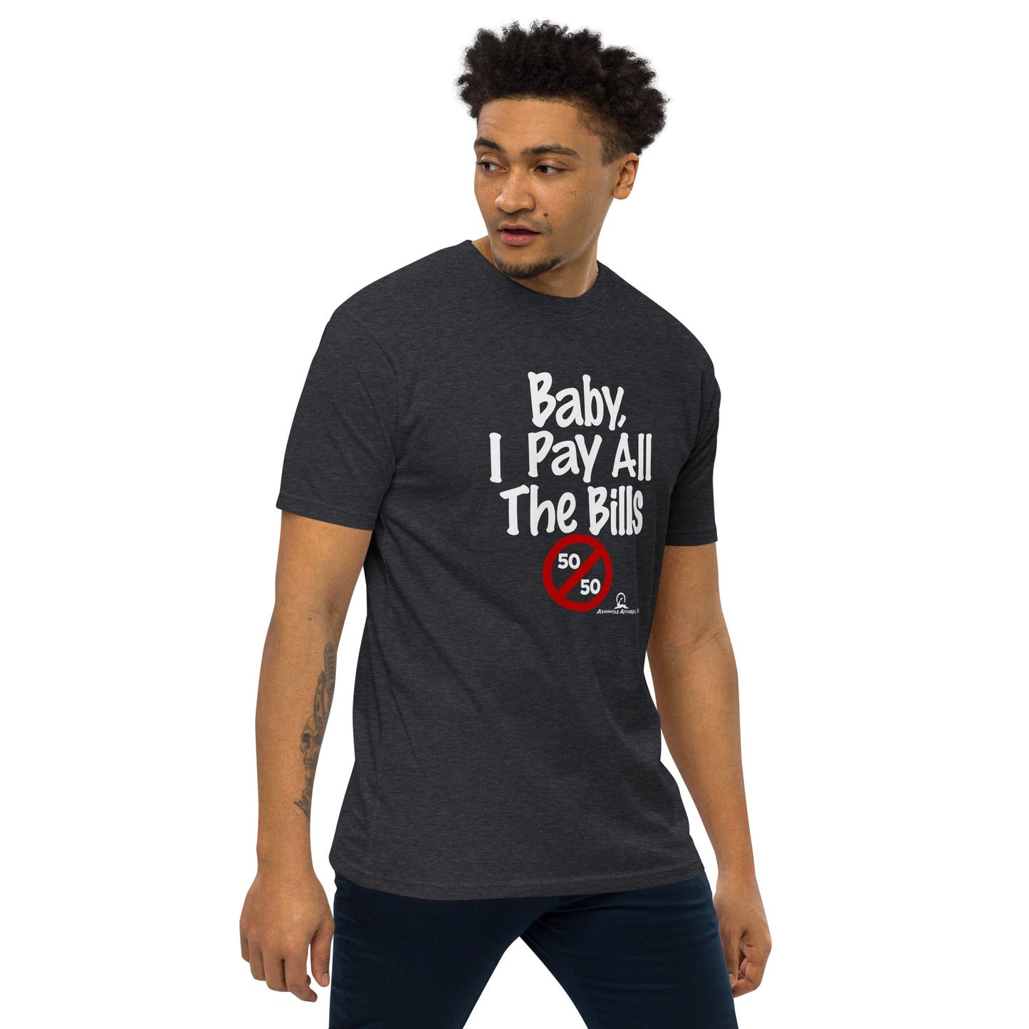 "Baby, I pay all the Bills" Men’s premium heavyweight tee