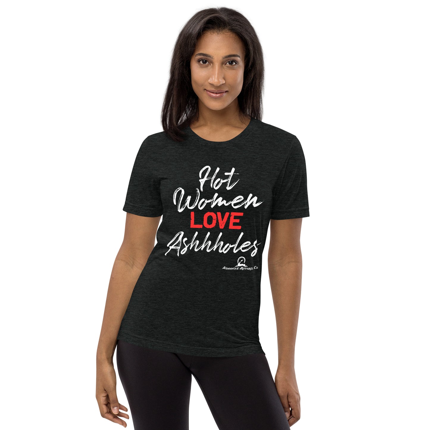 Women Love Ashhholes Short sleeve t-shirt