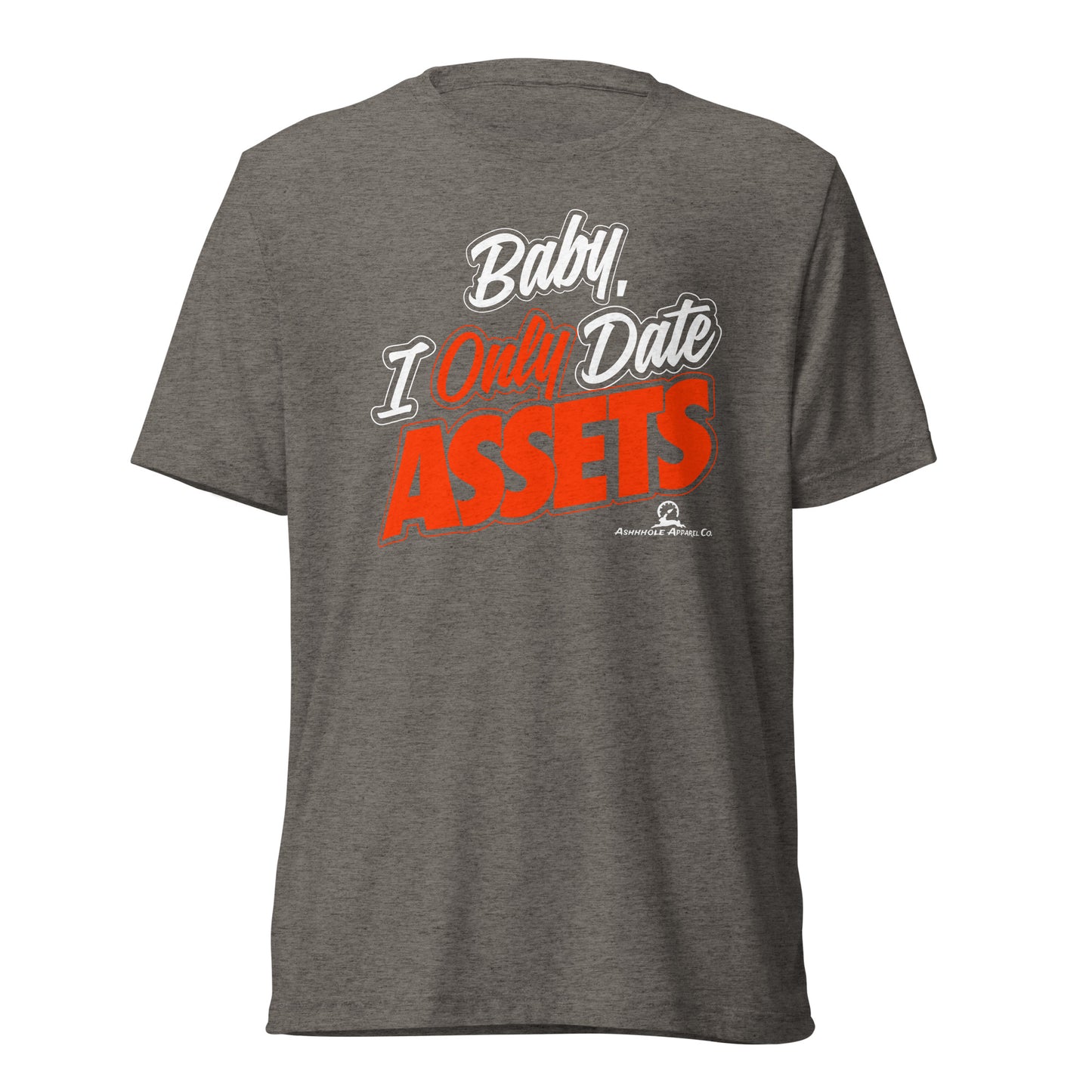 "Baby I Only Date Asset "Short sleeve t-shirt