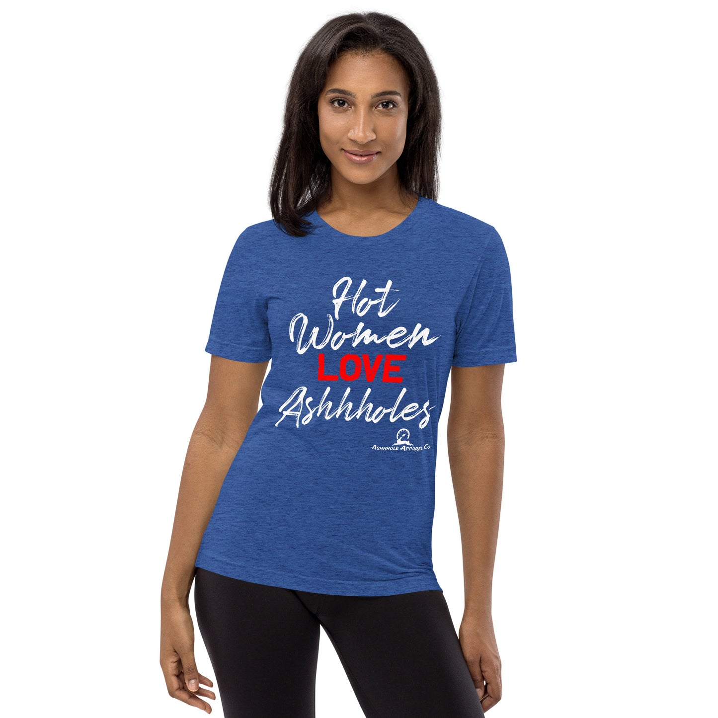 Women Love Ashhholes Short sleeve t-shirt